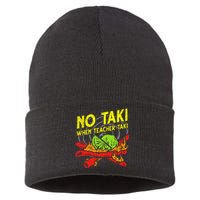 No Taki When Teacher Taki Funny Education Classroom Teacher Sustainable Knit Beanie