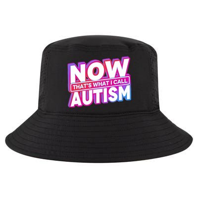 Now ThatS What I Call Autism Cool Comfort Performance Bucket Hat