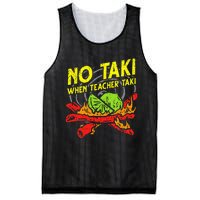 No Taki When Teacher Taki Funny Education Classroom Teacher Mesh Reversible Basketball Jersey Tank