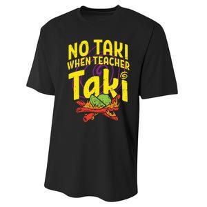 No Taki When Teacher Taki Funny Teacher Performance Sprint T-Shirt