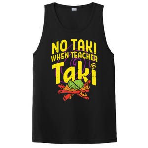 No Taki When Teacher Taki Funny Teacher PosiCharge Competitor Tank