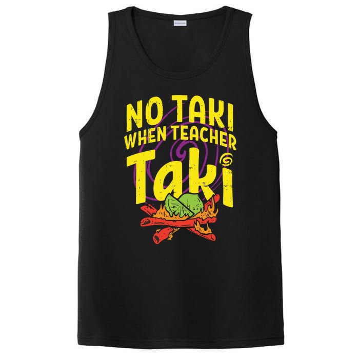 No Taki When Teacher Taki Funny Teacher PosiCharge Competitor Tank