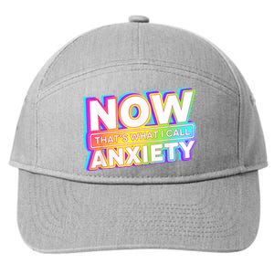 Now Thats What I Call Anxiety 7-Panel Snapback Hat