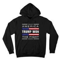 New! Trump Won! Wins! America Trump Won The Fight Trump Won Hoodie