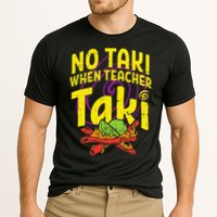 No Taki When Teacher Taki Education classroom Cooling Performance Crew T-Shirt