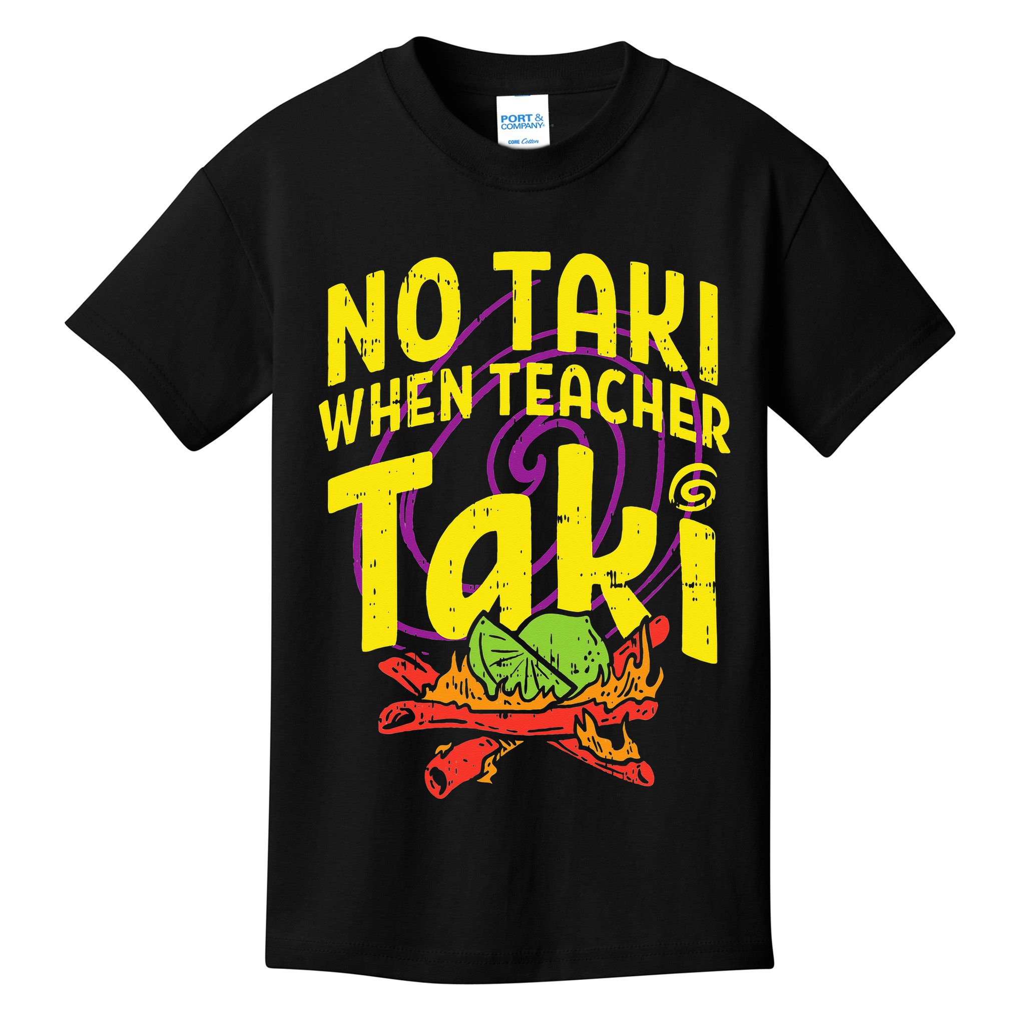No Taki When Teacher Taki Education classroom Kids T-Shirt
