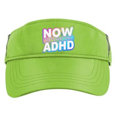 Now That’s What I Call ADHD Funny Mental Health Awareness Adult Drive Performance Visor