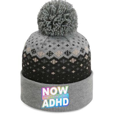 Now That’s What I Call ADHD Funny Mental Health Awareness The Baniff Cuffed Pom Beanie