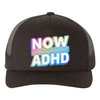 Now That’s What I Call ADHD Funny Mental Health Awareness Yupoong Adult 5-Panel Trucker Hat