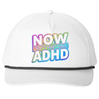 Now That’s What I Call ADHD Funny Mental Health Awareness Snapback Five-Panel Rope Hat