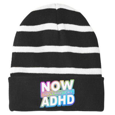 Now That’s What I Call ADHD Funny Mental Health Awareness Striped Beanie with Solid Band