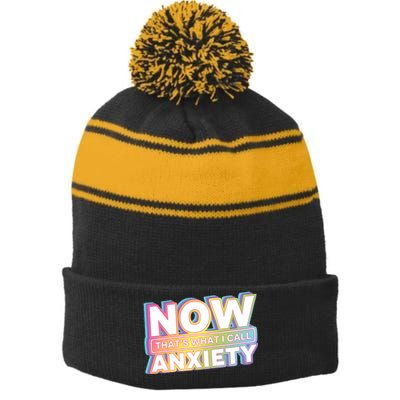 Now That’S What I Call Anxiety Stripe Pom Pom Beanie