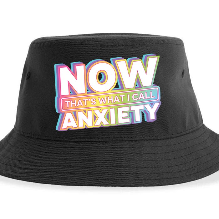 Now That’S What I Call Anxiety Sustainable Bucket Hat