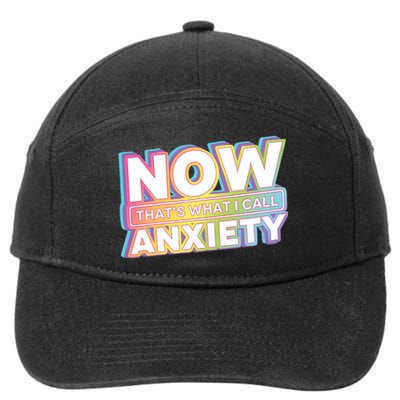 Now That’S What I Call Anxiety 7-Panel Snapback Hat