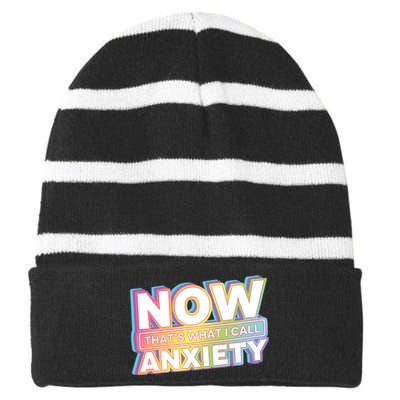 Now That’S What I Call Anxiety Striped Beanie with Solid Band