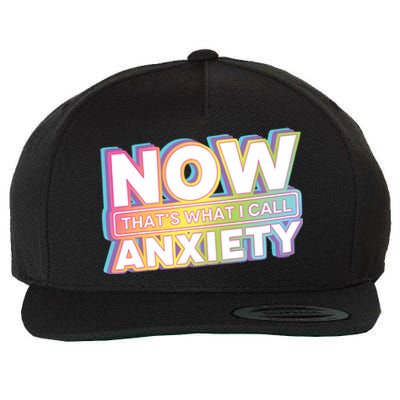 Now That’S What I Call Anxiety Wool Snapback Cap