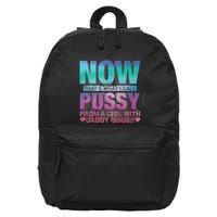 Now That What I Call Pussy From A Girl With Daddy Issues 16 in Basic Backpack