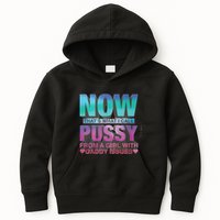 Now That What I Call Pussy From A Girl With Daddy Issues Kids Hoodie