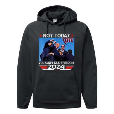 Not Today You CanT Kill Freedom Stronger President Performance Fleece Hoodie