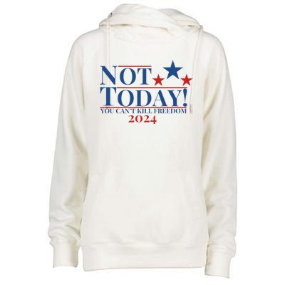 Not Today You CanT Kill Freedom Womens Funnel Neck Pullover Hood