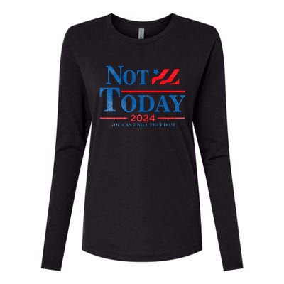 Not Today You CanT Kill Freedom Womens Cotton Relaxed Long Sleeve T-Shirt