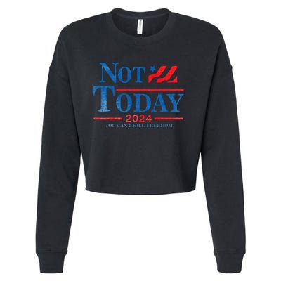 Not Today You CanT Kill Freedom Cropped Pullover Crew