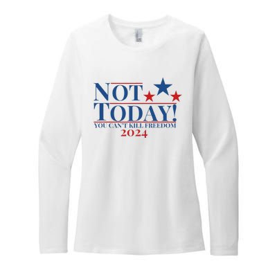 Not Today You CanT Kill Freedom Womens CVC Long Sleeve Shirt