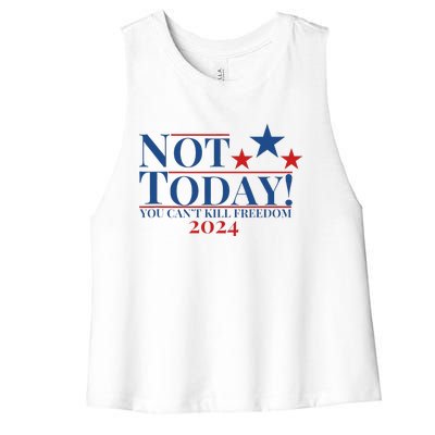 Not Today You CanT Kill Freedom Women's Racerback Cropped Tank