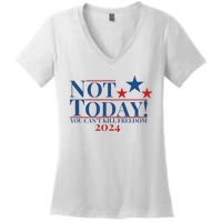 Not Today You CanT Kill Freedom Women's V-Neck T-Shirt