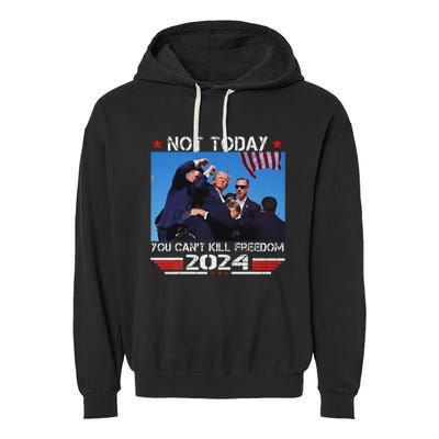 Not Today You CanT Kill Freedom Stronger Garment-Dyed Fleece Hoodie