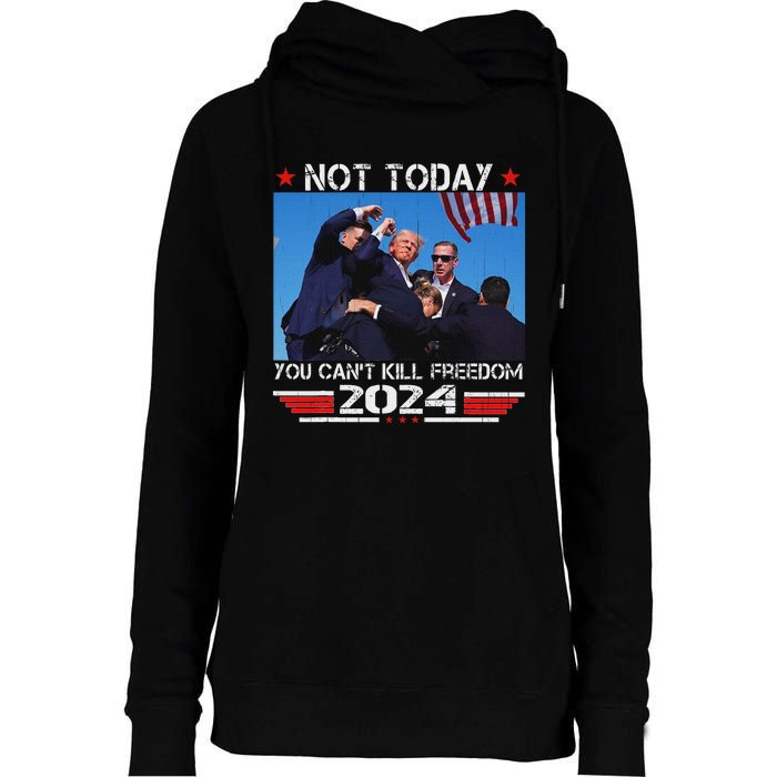 Not Today You CanT Kill Freedom Stronger Womens Funnel Neck Pullover Hood