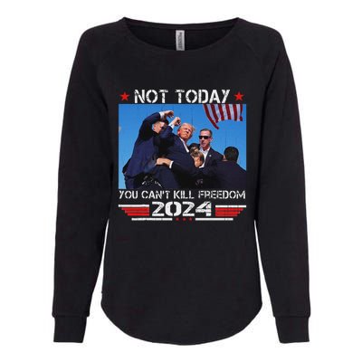 Not Today You CanT Kill Freedom Stronger Womens California Wash Sweatshirt