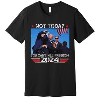 Not Today You CanT Kill Freedom Stronger Premium T-Shirt