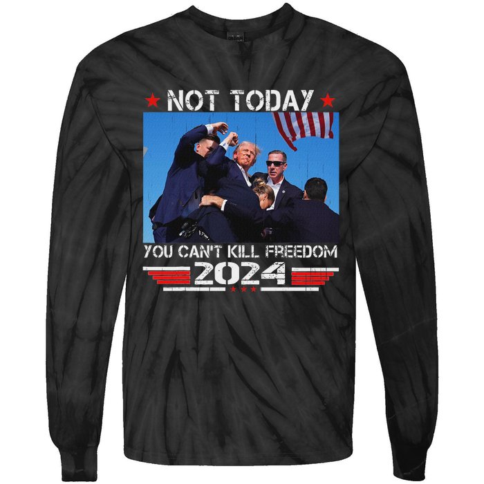 Not Today You CanT Kill Freedom Stronger Tie-Dye Long Sleeve Shirt