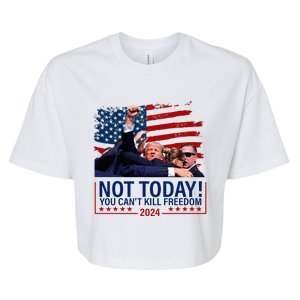 Not Today You CanT Kill Freedom Trump 2024 Fight Bella+Canvas Jersey Crop Tee