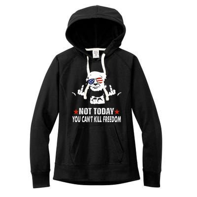 Not Today You CanT Kill Freedom Women's Fleece Hoodie