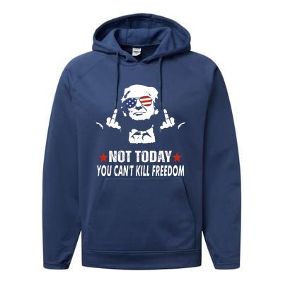 Not Today You CanT Kill Freedom Performance Fleece Hoodie