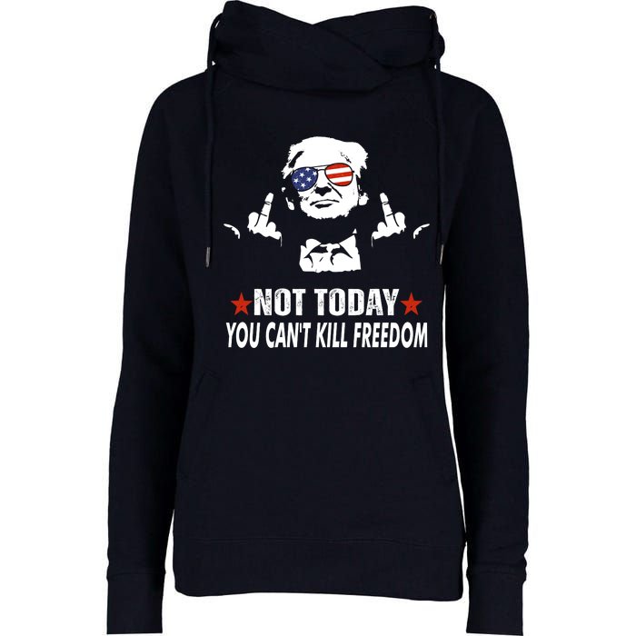 Not Today You CanT Kill Freedom Womens Funnel Neck Pullover Hood