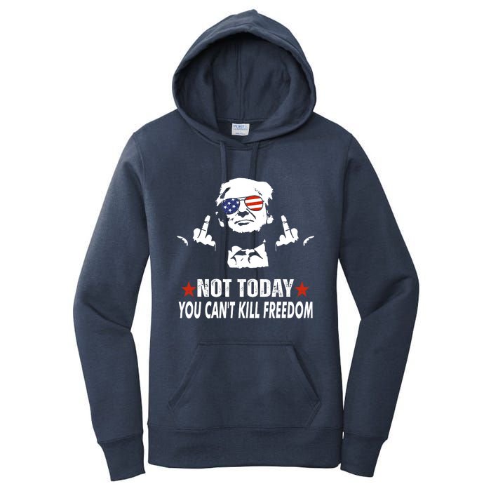 Not Today You CanT Kill Freedom Women's Pullover Hoodie