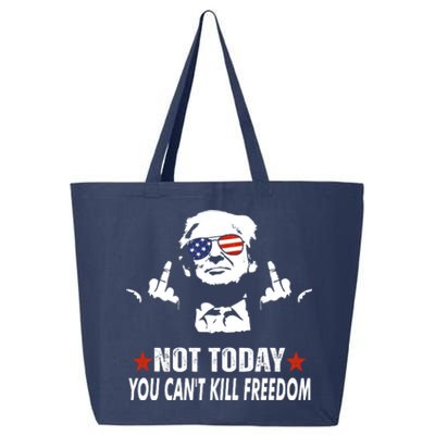 Not Today You CanT Kill Freedom 25L Jumbo Tote