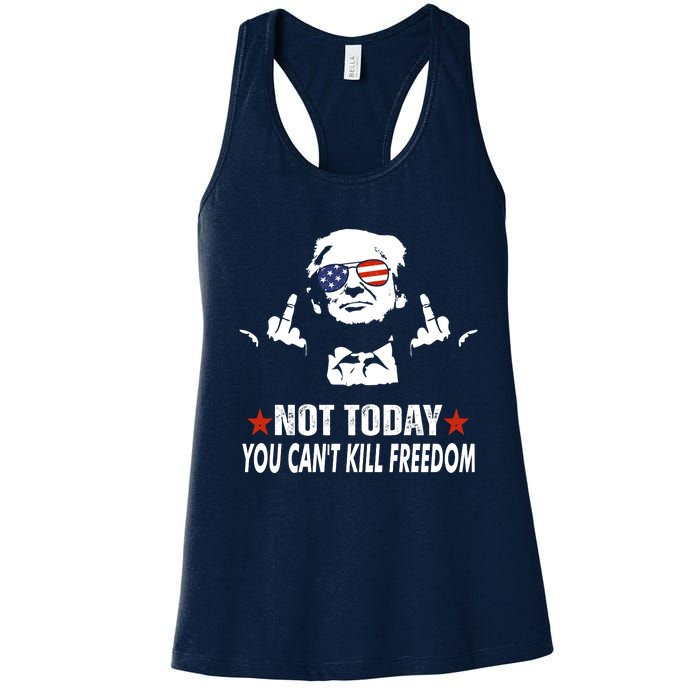 Not Today You CanT Kill Freedom Women's Racerback Tank