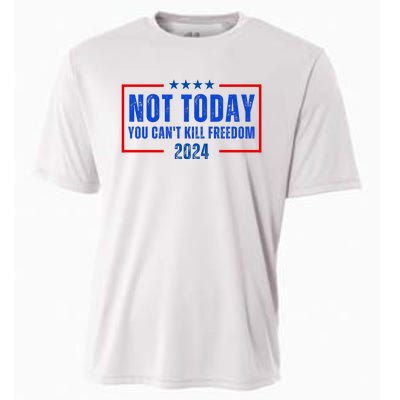 Not Today You CanT Kill Freedom 2024 Cooling Performance Crew T-Shirt