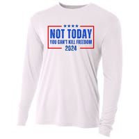 Not Today You CanT Kill Freedom 2024 Cooling Performance Long Sleeve Crew