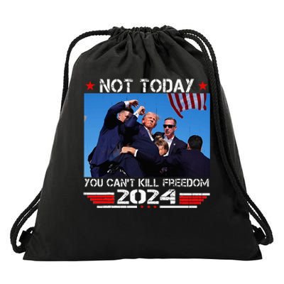 Not Today You Cant Kill Freedom Stronger President Drawstring Bag