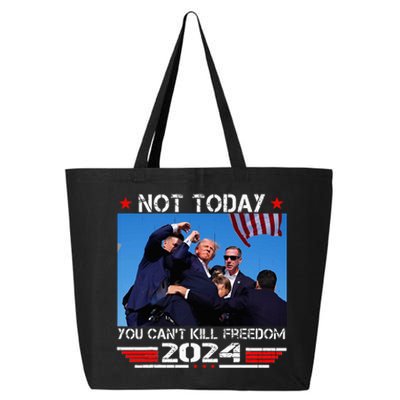 Not Today You Cant Kill Freedom Stronger President 25L Jumbo Tote