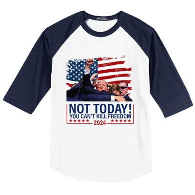 Not Today You CanT Kill Freedom Trump 2024 Fight Fist Epic Baseball Sleeve Shirt