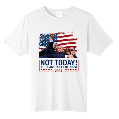 Not Today You CanT Kill Freedom Trump 2024 Fight Fist Epic Tall Fusion ChromaSoft Performance T-Shirt