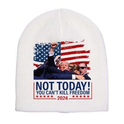 Not Today You CanT Kill Freedom Trump 2024 Fight Fist Epic Short Acrylic Beanie