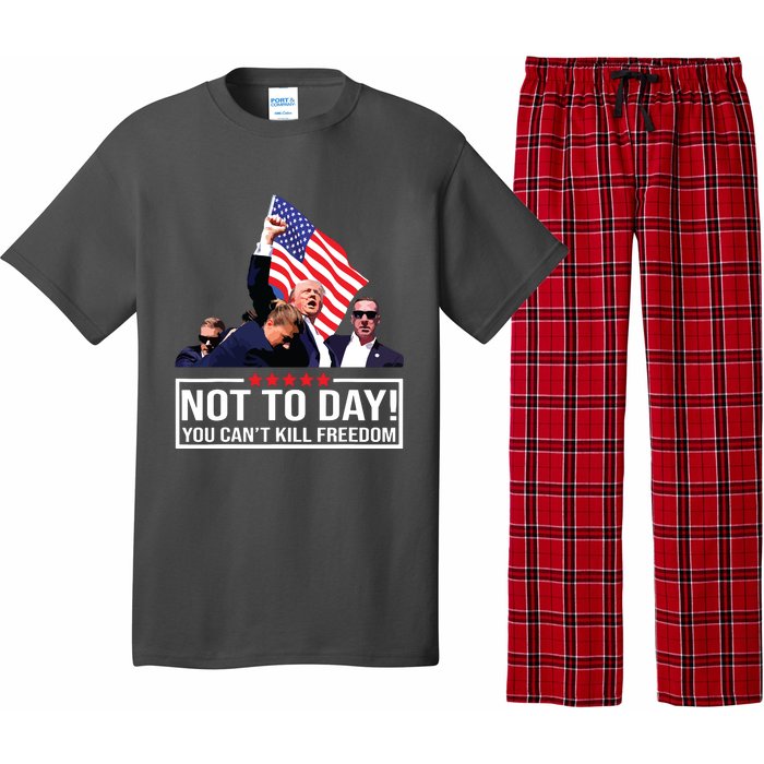 Not Today You Cant Kill Freedom I Support President 45 47 Pajama Set