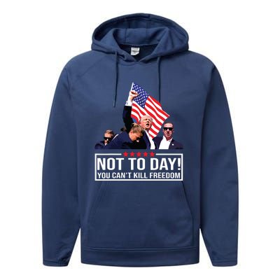 Not Today You Cant Kill Freedom I Support President 45 47 Performance Fleece Hoodie